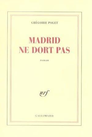 Immagine del venditore per Madrid ne dort pas venduto da Chapitre.com : livres et presse ancienne