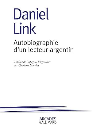 Image du vendeur pour autobiographie d'un lecteur argentin mis en vente par Chapitre.com : livres et presse ancienne