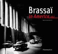 Brassaï in America ; 1952