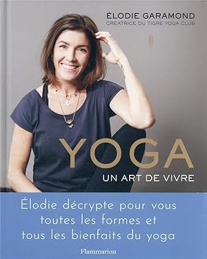 Bild des Verkufers fr encyclopdie du bien-tre : tout ce que vous avez toujours voulu savoir sur le yoga zum Verkauf von Chapitre.com : livres et presse ancienne