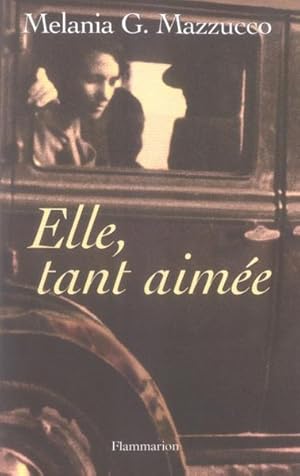 Elle, tant aimée