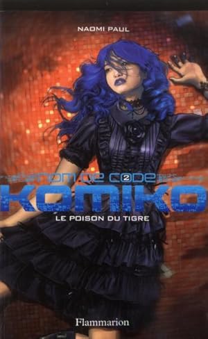 Komiko t.2 ; le poison du tigre