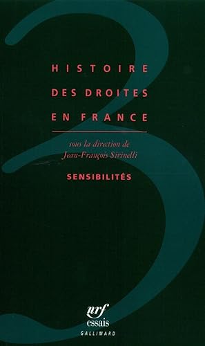 Seller image for histoire des droites en france - vol03 - sensibilites for sale by Chapitre.com : livres et presse ancienne