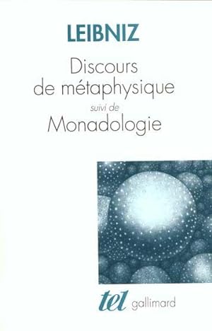 Discours de métaphysique. suivi de Monadologie