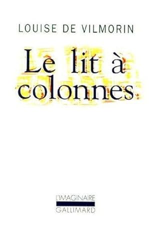 Seller image for Le lit  colonnes for sale by Chapitre.com : livres et presse ancienne