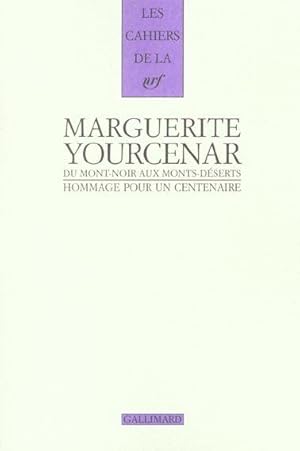 Marguerite Yourcenar, du Mont-Noir aux Monts-Déserts