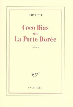 Image du vendeur pour Coco Dias ou La porte dore mis en vente par Chapitre.com : livres et presse ancienne