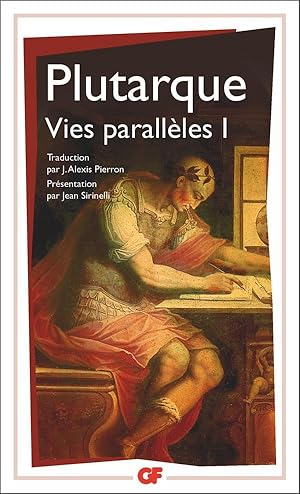 Seller image for Vies parallles. 1. Vies parallles. Vie d'Alexandre , Vie de Csar , Vie d'Alcibiade , Vie de Coriolan , Vie de Dmtrios , Vie d'Antoine. Volume : 1 for sale by Chapitre.com : livres et presse ancienne