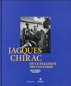 Jacques Chirac ou le dialogue des cultures