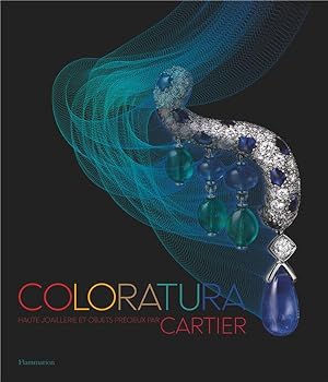 coloratura ; haute joaillerie et objets precieux par Cartier