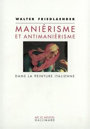 Image du vendeur pour Manirisme et antimanirisme dans la peinture italienne mis en vente par Chapitre.com : livres et presse ancienne