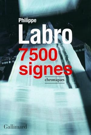 Image du vendeur pour 7500 signes mis en vente par Chapitre.com : livres et presse ancienne