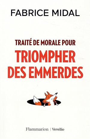 traité de morale pour triompher des emmerdes