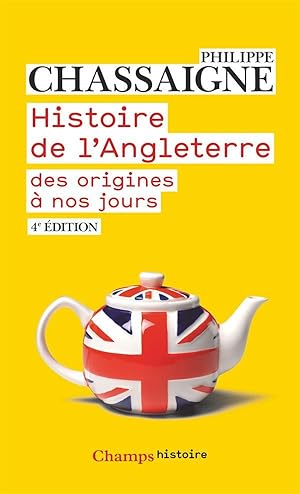 histoire de l'Angleterre ; des origines à nos jours (4e édition)