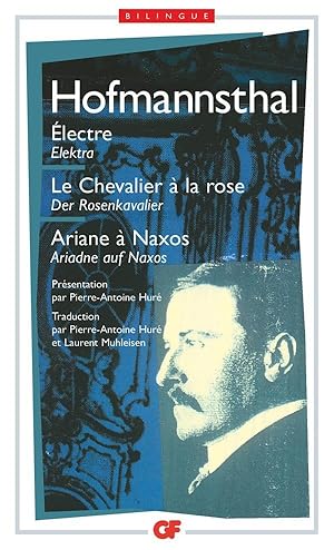 Électre. Le chevalier à la rose. Ariane à Naxos