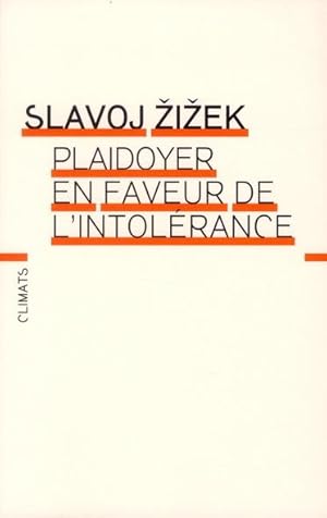 Seller image for PLAIDOYER EN FAVEUR DE L'INTOLERANCE for sale by Chapitre.com : livres et presse ancienne