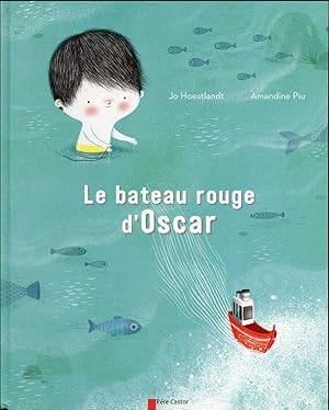 Imagen del vendedor de le bateau rouge d'Oscar a la venta por Chapitre.com : livres et presse ancienne