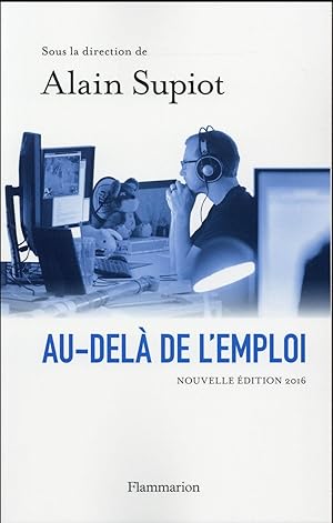 au-delà de l'emploi ; le rapport Supiot (édition 2016)