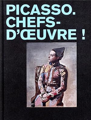 Picasso. chefs-d'oeuvre !
