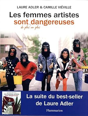 Seller image for les femmes artistes sont de plus en plus dangereuses for sale by Chapitre.com : livres et presse ancienne