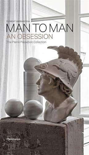 man to man : an obsession, the Pierre Passebon Collection