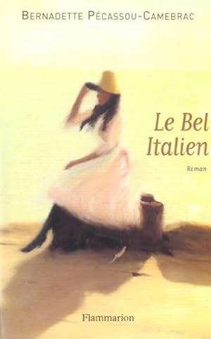 Image du vendeur pour Le bel Italien mis en vente par Chapitre.com : livres et presse ancienne