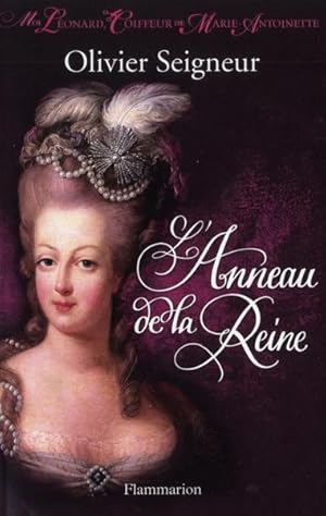 Image du vendeur pour moi, Lonard, coiffeur de Marie-Antoinette t.1 ; l'anneau de la reine mis en vente par Chapitre.com : livres et presse ancienne