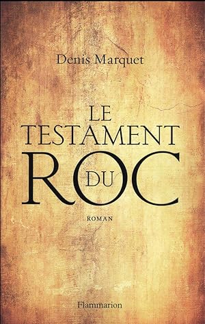 le testament du roc