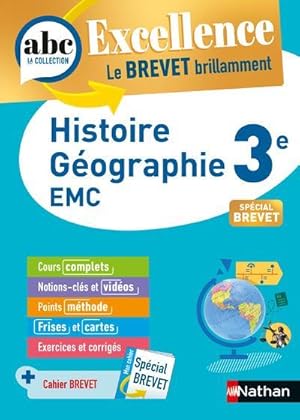 ABC du bac excellence : histoire-géographie, enseignement moral et civique : 3e