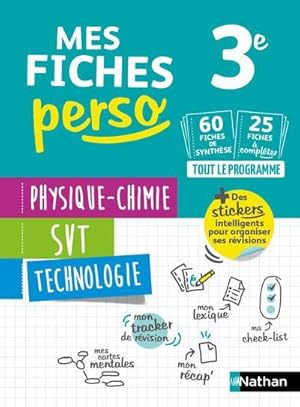 mes fiches perso : physique-chimie, SVT, technologie ; 3e (édition 2019)