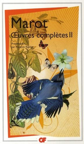 Immagine del venditore per Oeuvres compltes / Clment Marot. 2. Oeuvres compltes venduto da Chapitre.com : livres et presse ancienne