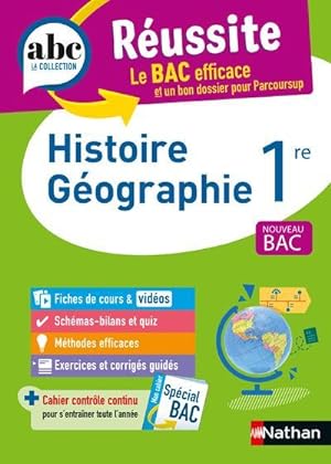 ABC du bac réussite : histoire-géographie : 1re