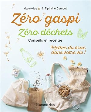 zéro gaspi, zéro déchets ; conseils et recettes