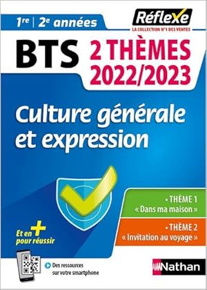 Mémos réflexes : BTS deux thèmes : culture générale et expression : 1re/2e années (édition 2022/2...