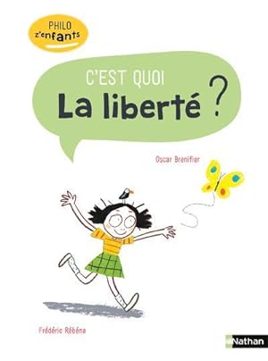 Bild des Verkufers fr c'est quoi la libert ? zum Verkauf von Chapitre.com : livres et presse ancienne