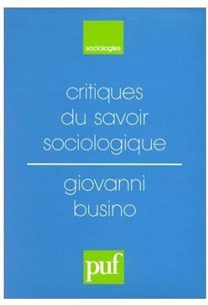 Seller image for Critiques du savoir sociologique for sale by Chapitre.com : livres et presse ancienne
