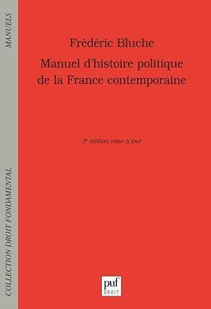 Bild des Verkufers fr Manuel d'histoire politique de la France contemporaine zum Verkauf von Chapitre.com : livres et presse ancienne