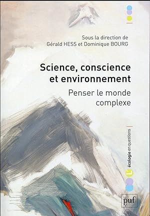 Bild des Verkufers fr science, conscience et environnement ; penser le monde complexe zum Verkauf von Chapitre.com : livres et presse ancienne