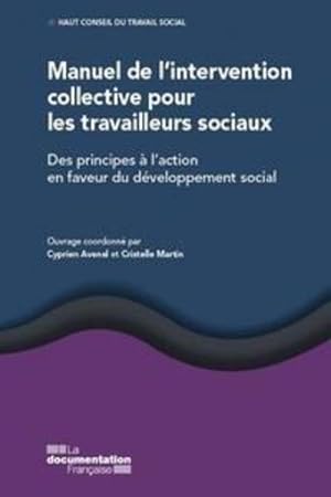 manuel de l'intervention collective pour les travailleurs sociaux ; développement social : des pr...