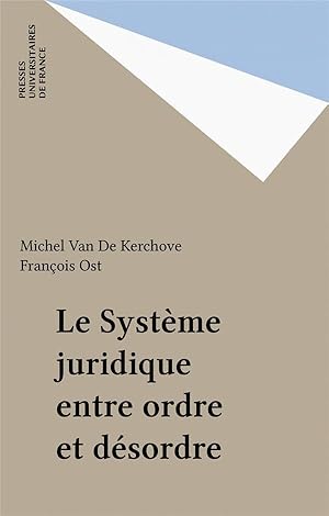 Le Système juridique entre ordre et désordre