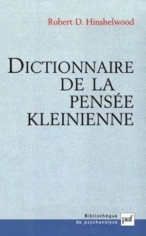 Bild des Verkufers fr Dictionnaire de la pense kleinienne zum Verkauf von Chapitre.com : livres et presse ancienne