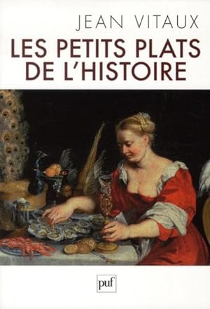 Bild des Verkufers fr les petits plats de l'histoire zum Verkauf von Chapitre.com : livres et presse ancienne