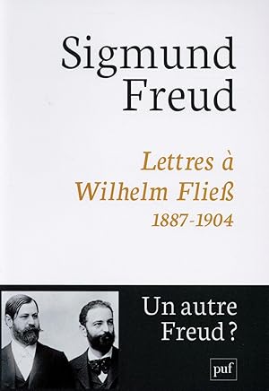 Seller image for lettres  Wilhelm Fliess, 1887-1904 (3e dition) for sale by Chapitre.com : livres et presse ancienne