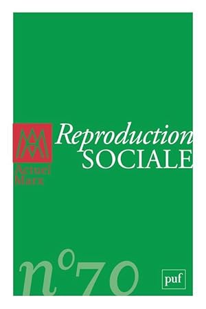 REVUE ACTUEL MARX n.70 ; reproduction sociale