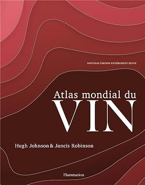 atlas mondial du vin (8e édition)