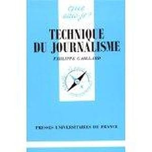 Image du vendeur pour Technique du journalisme + L' criture journalistique --- 2 livres coll. Que sais-je mis en vente par Chapitre.com : livres et presse ancienne