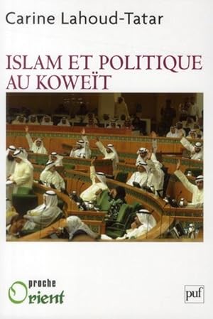 Bild des Verkufers fr Islam et politique au Koweit zum Verkauf von Chapitre.com : livres et presse ancienne