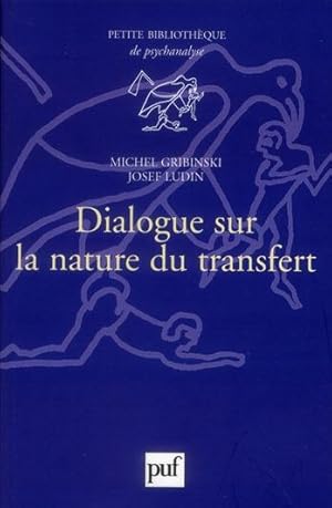 Bild des Verkufers fr dialogue sur la nature du transfert (2e dition) zum Verkauf von Chapitre.com : livres et presse ancienne