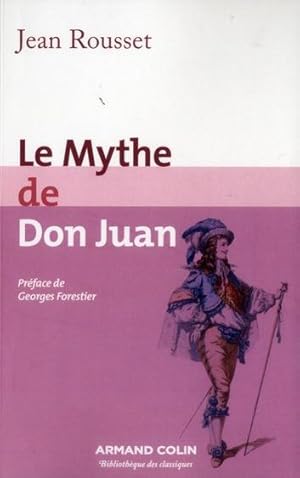 Imagen del vendedor de le mythe de Don Juan (2e dition) a la venta por Chapitre.com : livres et presse ancienne
