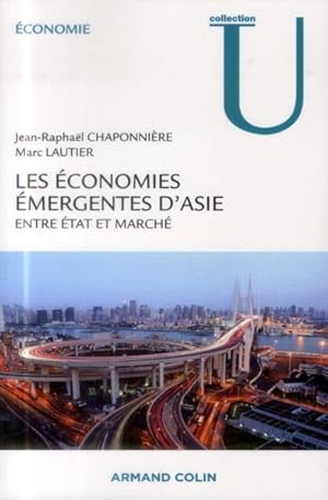 les économies émergentes d'Asie ; entre Etat et marché